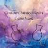 Beautiful Custom Painted Resin Glass Vase