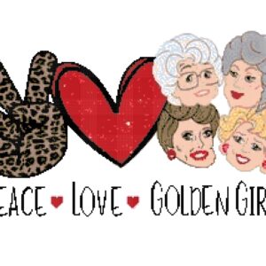 Peace love golden girls