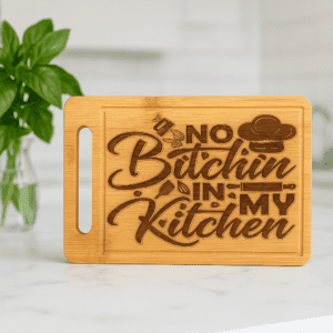 “no batchin’ in my kitchen” funny bamboo cutting board – laser engraved kitchen décor