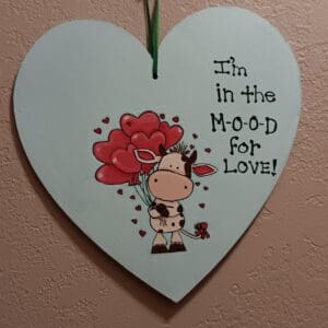 I'm in the MOOD for Love Wooden Heart