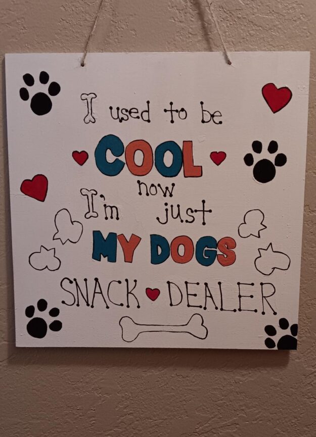 My dogs snack dealer painted sign My dogs snack dealer painted sign